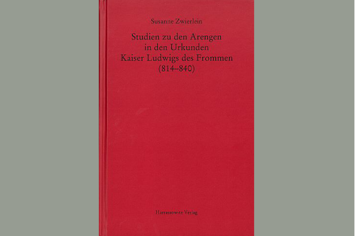 Susanne Zwierlein, Studien zu den Arengen in den Urkunden Kaiser Ludwigs des Frommen (814-840)