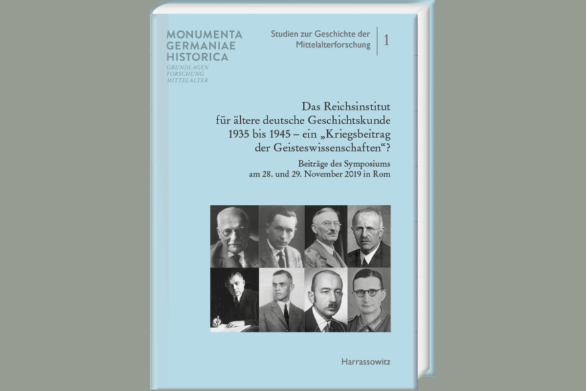 Das Reichsinstitut für ältere deutsche Geschichtskunde 1935 bis 1945 – ein „Kriegsbeitrag der Geisteswissenschaften“?