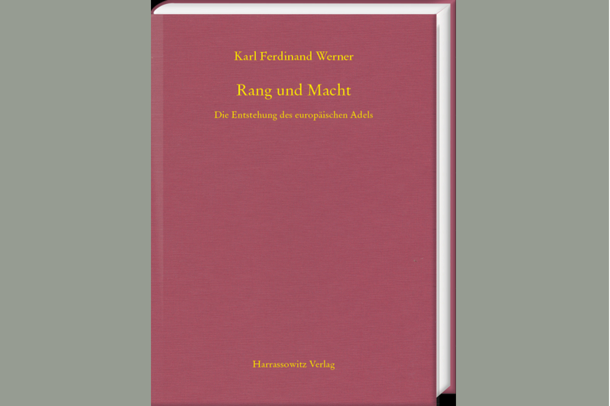 Karl Ferdinand Werner, Rang und Macht